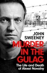 Murder in the Gulag - John Sweeney - 9781035422296
