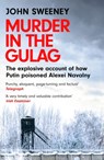 Murder in the Gulag - John Sweeney - 9781035422302