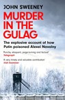 Murder in the Gulag - John Sweeney - 9781035422302