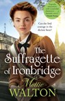 The Suffragette of Ironbridge - Mollie Walton - 9781035424931
