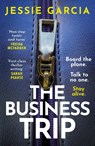 The Business Trip - Jessie Garcia - 9781035425723