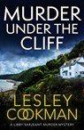 Murder Under the Cliff - Lesley Cookman - 9781035426706