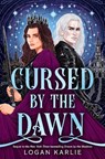 Cursed by the Dawn - Logan Karlie - 9781035428663