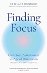 Finding Focus - Dr Zelana Montminy - 9781035429608