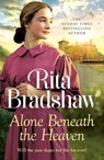 Alone Beneath the Heaven - Rita Bradshaw - 9781035431076