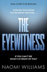 The Eyewitness - Naomi Williams - 9781035431908