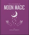 The Little Book of Moon Magic - OH - 9781035433339