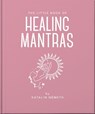 The Little Book of Healing Mantras - OH - 9781035433421