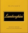 The Little Guide to Lamborghini - OH - 9781035433483