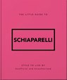 The Little Guide to Schiaparelli - OH - 9781035433575