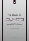 The Story of Rolls-Royce - Alex Kalinauckas - 9781035435036