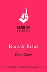 Rook & Rebel - Kate Crew - 9781035435920