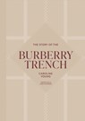 The Story of the Burberry Trench - Caroline Young - 9781035436439