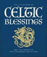The Little Book of Celtic Blessings - OH - 9781035436637