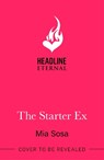 The Starter Ex - Mia Sosa - 9781035440993