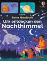 Erstes Handbuch: Wir entdecken den Nachthimmel -  - 9781035703371