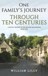 One Family's Journey Through Ten Centuries - William Lilly - 9781035800483