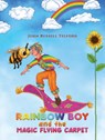 Rainbow Boy and the Magic Flying Carpet - John Russell Telford - 9781035800667