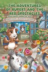 The Adventures of Rupert and The Red Spectacles - Kerry Dinte - 9781035815777