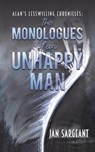 Alan's Lesswilling Chronicles: the monologues of an unhappy man - Jan Sargeant - 9781035815920