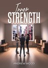 Inner Strength - Andrew Wood - 9781035817153