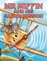 Mr Miffin and His Safari Mission - Alexandra Priest - 9781035818259