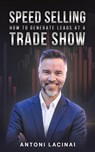 Speed Selling - Antoni Lacinai - 9781035823086