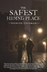 The Safest Hiding Place - Spencer Coleman - 9781035823277
