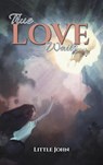 True Love Waits - Little John - 9781035829408