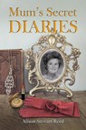 Mum’s Secret Diaries - Alison Stewart-Reed - 9781035833252