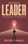 The Curious Leader - Kim-Adele Randall - 9781035834952