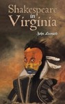 Shakespeare in Virginia - John Leonard - 9781035857227