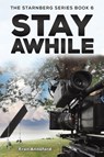The Starnberg Series Book 6 – Stay Awhile - Fran Annaford - 9781035862030