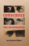 Conscience – The Restoration - Ian Christie-Miller - 9781035869480