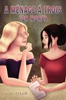 A Menage A Trois (or more) - A.N. Field - 9781035871148
