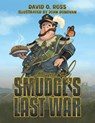 General Smudge’s Last War - David O. Ross - 9781035873630