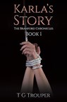 Karla's Story - T G Trouper - 9781035874576