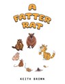 A Fatter Rat - Keith Brown - 9781035874668
