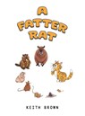 A Fatter Rat - Keith Brown - 9781035874675
