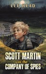 Scott Martin in the Company of Spies - Lee Read - 9781035877133