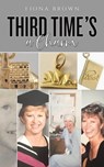 Third Time's a Charm - Fiona Brown - 9781035879670