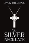 The Silver Necklace - Jack Billings - 9781035881369