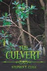 The Culvert - Stephen F. Clegg - 9781035881550