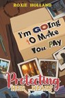 Protecting Her Heart - Roxie Holland - 9781035883059