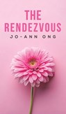 The Rendezvous - Jo-Ann Ong - 9781035885992