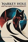 Narkey Hole and the Quest for Immortality - R.G.G. de Winter - 9781035893478