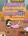 Tammy's Terrible Temper Tantrums - Barbara Craig - 9781035898008