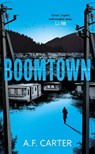 Boomtown - A.F. Carter - 9781035904471