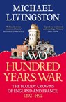The Two Hundred Years War - Dr Michael Livingston - 9781035906352