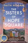 The Sisters of Hope Square - Faith Hogan - 9781035906574